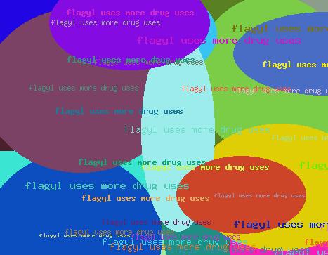 Flagyl uses more drug uses